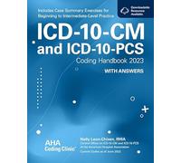 ICD-10-CM and ICD-10-PCS Coding Handbook with Answers 2023