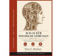 ICD-11 für Psychische Störungen 2026-2027: Systematische Prüfungsvorbereitung mit Fallvignetten, Differentialdiagnosen und 500 Originalfragen