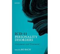ICD-11 Personality Disorders: Assessment and Treatment