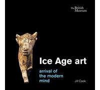 Ice Age art: arrival of the modern mind