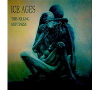 Ice Ages - This Killing Emptiness [Vinilo]