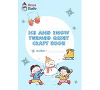 Ice and Snow Themed Quiet Craft Book: Hands-On Fun for Little Crafters: Learn & Play with Ice & Snow