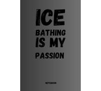 Ice bathing notebook, journal, for everyone who loves ice bathing. Write down your experiences, ideas and inspirations in this beautifully designed ... with this book. Also very nice as a gift