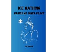 Ice bathing notebook, journal, for everyone who loves ice bathing. Write down your experiences, ideas and inspirations in this beautifully designed ... with this book. Also very nice as a gift