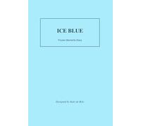 Ice Blue: Frozen Moments Diary