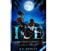 ICE BOOK II: The Journey Continues... (The ICE series)