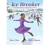 Ice Breaker: How Mabel Fairbanks Changed Figure Skating (She Made History)