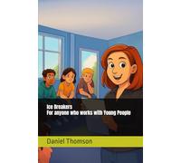 Ice Breakers for anyone who works with young people.