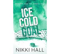 Ice Cold Goal: Alternate Cover (Beyond the Ice: Alternate Covers)