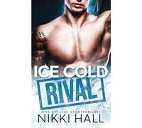 Ice Cold Rival: Eine College-Sportromanze (Beyond the Ice)