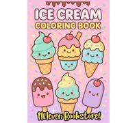Ice Cream Coloring Book for Kids: 50 Fun and cute Ice cream design for Kids | Easy and Cute coloring pages for kids Age 3-8