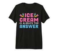 Ice Cream Is Always The Answer Camiseta Premium