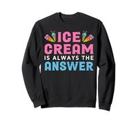 Ice Cream Is Always The Answer Sudadera