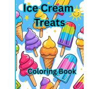 Ice Cream Treats Coloring Book: Sweet and simple illustrations for young children ages 2-6