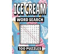 Ice Cream Word Search: 100 Pages of Dessert Puzzles, Word Scramble, Word Find, and Vocabulary Activities for Kids, Adults, and Seniors