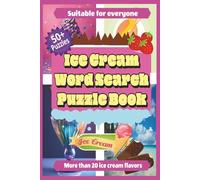 Ice Cream Word Search Puzzle Book: 50+ Unique Ice Cream-Themed Word Searches