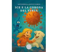 Ice e la corona del virus (Sci-fi)