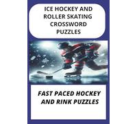 ICE HOCKEY AND ROLLER SKATING CROSSWORD PUZZLES
