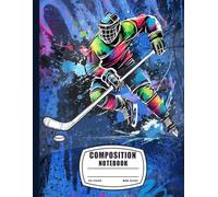 Ice Hockey Composition Notebook: Cool Colorful Tie Dye Paint Splash Sports Journal for Kids, Boys, Girls, Teens, School Students and Winter Sports Fans | 7.5 x 9.25 In, 120 Pages.