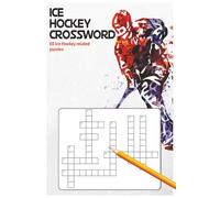 Ice Hockey Crossword: Ice Hockey crossword fun for all ages (Puzzle Playhouse Crossword Series)