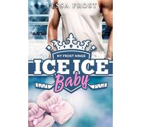 Ice Ice Baby: When love melts the ice (Hot on Ice: NY Frost Kings)