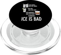 Ice Is Bad Vodka Gin Whisky Alcohol Humor Gráfico Divertido PopSockets PopGrip para MagSafe