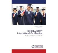 ICE-MBA(USA)® International Certification: The Complete Examination Guide