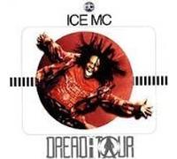 Ice MC - Dreadatour (UK Import)