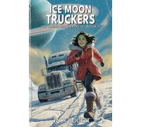 Ice Moon Truckers: A Cozy, Low-Stakes, Slice-of-Life Sci-fi Adventure (No Stress Space Express)