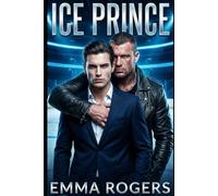 Ice Prince: An Enemies to Lovers Bodyguard M/M Hockey Romance: 1 (The Chicago Vipers)