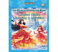 Ice Princess Coloring Book for Kids: Magical Winter Coloring & Activities
