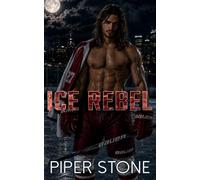 Ice Rebel: An Alpha Shifter Hockey Romance (The Kendrick Brothers)