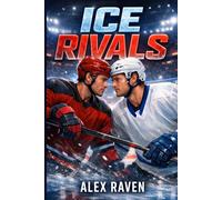 ICE RIVALS: A Steamy Enemies to Lovers Hockey MM Romance with Rivals, Secrets, and Forbidden Love