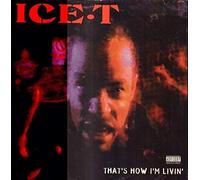 Ice-T - Thats How Im Livin [Vinilo]