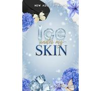 Ice under my Skin: New Adult Liebesroman (Wild Hearts of Austin)
