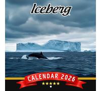Iceberg Calendar 2026: A year of towering frozen giants