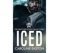 ICED: The Raptors Series Book Three