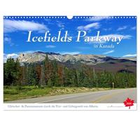 Icefields Parkway in Kanada (Wandkalender 2026 DIN A3 quer), CALVENDO Monatskalender: Fahrt auf einer der schönsten Fernstraße der Welt zwischen Jasper und Lake Louise im Herzen der Rocky Mountains