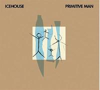 Icehouse - Primitive Man