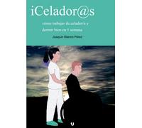 iCelador@s, cómo trabajar de celador/a y dormir bien en 1 semana