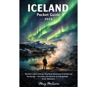 Iceland Pocket Guide 2026: Northern Lights Chasing, Ring Road Adventures & Geothermal Hot Springs Everything You Need for an Unforgettable Arctic Adventure