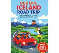 Iceland Road Trip Adventure Book for Kids: Travel Activity Book and Iceland Ring Road Journal with Games, Puzzles and Daily Pages for Family Trips