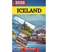 ICELAND TRAVEL GUIDE 2025