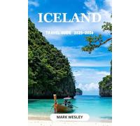 ICELAND TRAVEL GUIDE 2025-2026: Land of Fire, Ice, and Unforgettable Adventures