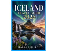 ICELAND TRAVEL GUIDE 2026