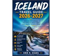 ICELAND TRAVEL GUIDE 2026-2027: A First-Timer's Roadmap to the Golden Circle, South Coast, and Snaefellsnes, with Costs, Timing, and Driving Tips