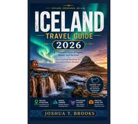 Iceland Travel Guide 2026: A Thousand Years of Sagas, Steam, and Survival Your Essential Roadmap to the Land of Þetta Reddast