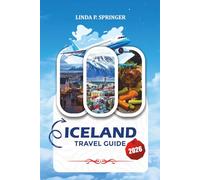 ICELAND TRAVEL GUIDE 2026: Explore Reykjavik, Iceland Road Trips, Waterfalls, Ice Caves, Luxury Stays & Hidden Iceland Gems