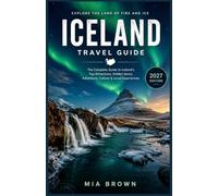 ICELAND TRAVEL GUIDE 2027