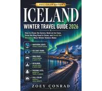 Iceland Winter Travel Guide 2026: How to Chase the Aurora, Book an Ice Cave, Drive the Ring Road in Snow, and Avoid the Mistakes Most Winter Visitors Make